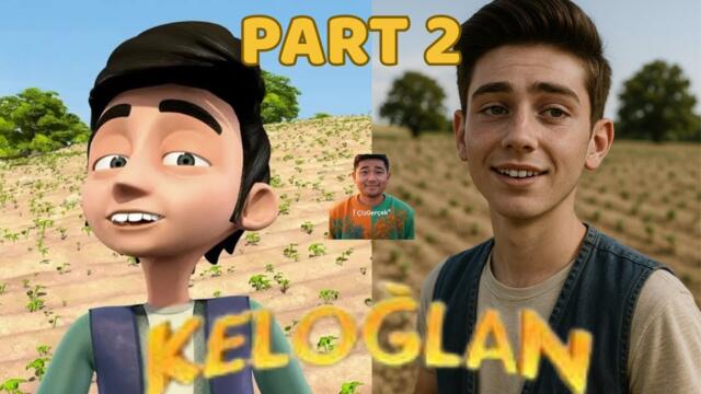 Keloğlan Karakterleri Gerçek Hayatta Olsaydı (PART 2)