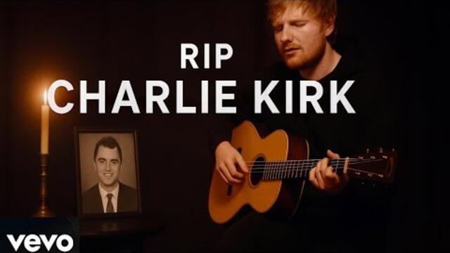 Ed Sheeran x Imagine Dragons - (Rip Charlie Kirk) Tribute Anthem To Charlie | Official Music Video
