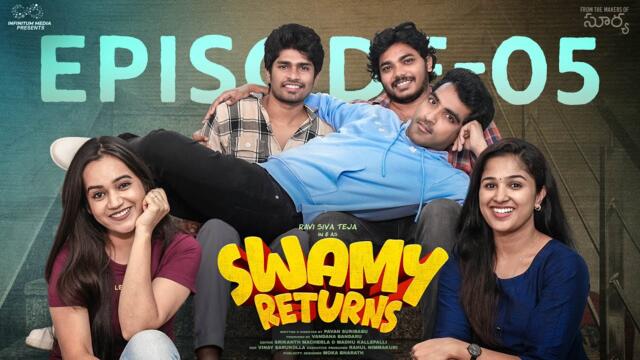 Swami Returns | Episode - 5 | Ravi Siva Teja | Shivani | Aishwarya | Surya Prequel | Infinitum Media