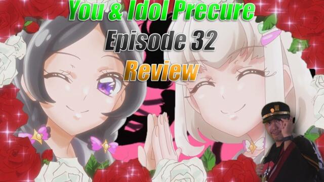 Citrus Idols: You & Idol Precure Episode 32  Review
