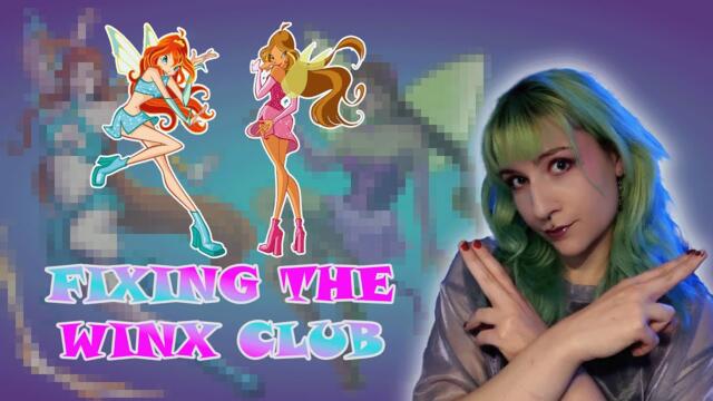 Redesigning Winx Club Fairies - Because the Reboot Did Them Dirty - Part 1/3