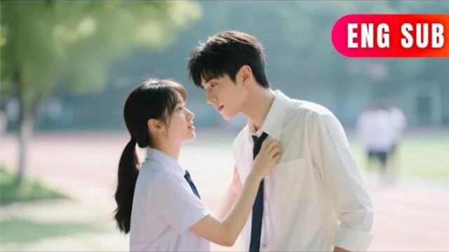 [ENG SUB]✨The School Bully and My Savior:Following the Cold-hearted Transfer Student#DRAMA #PureLove