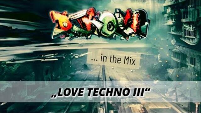 Dj KoeH - in the mix - LOVE TECHNO 3