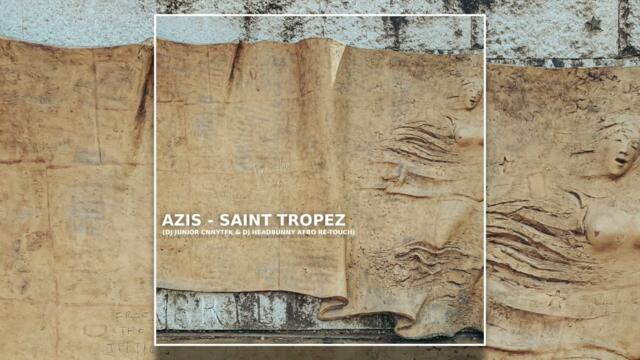 Azis - Sen trope (DJ Junior CNYTFK & DJ HeadBunny Afro Re-touch)