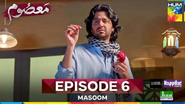 Masoom Episode 6 [CC] - Imran Ashraf & Sonya Hussyn, Sponsors: Leather Galleria & Happilac Paints