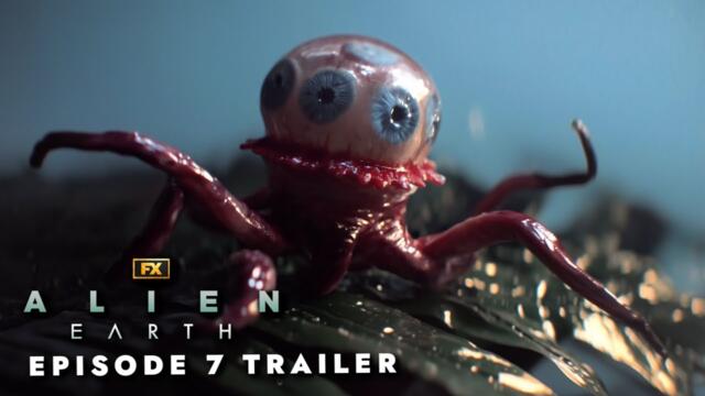 Alien Earth: Ep 7 - NEW TRAILER ‘Emergence’ | 4K