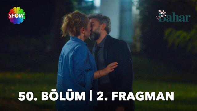 Bahar 50. Bölüm 2. Fragman | “#Bahar’ı hafife alma Harun!"