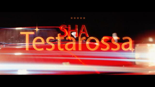 SHA - TESTAROSSA (OFFICIAL VIDEO)