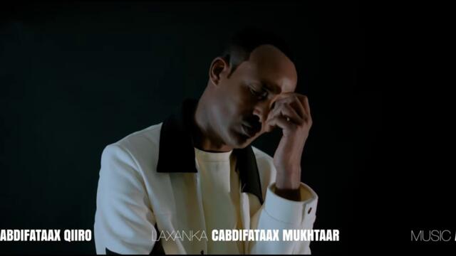 CABDIFATAAX MUKHTAAR - AXDIGOO LA DHANTAALO OFFICIAL VIDEO 2025