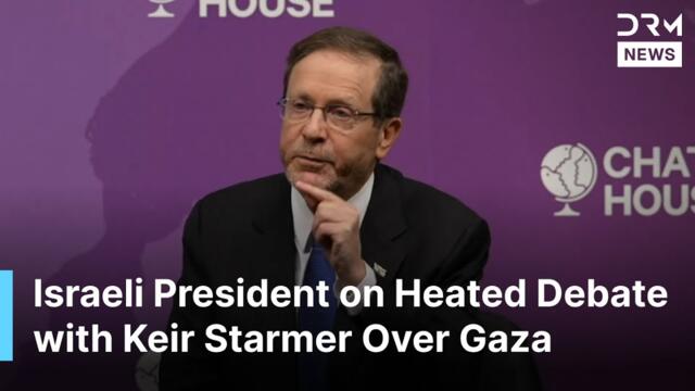 Israeli President Describes Heated Debate With UK PM Starmer Over Gaza & Famine | AC1G