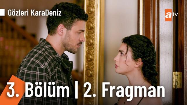 Gözleri KaraDeniz 3. Bölüm 2. Fragman | "Asıl mesele şimdi başlıyor" @GozleriKaradenizatv