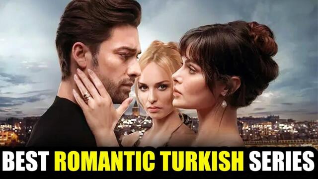Top 10 Best Romantic Turkish Drama Series With English Subtitles 2025