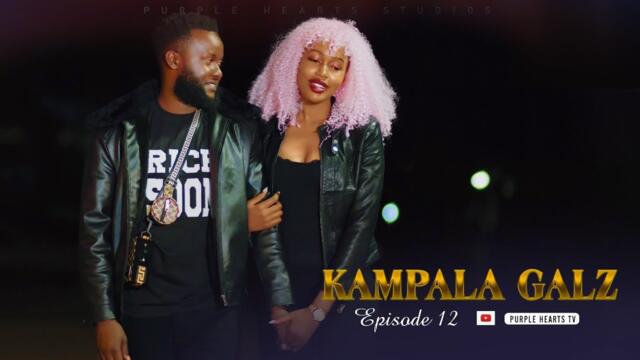 KAMPALA GALZ Episode 12 @PurpleHeartstv2 @Purpleheartstvurban