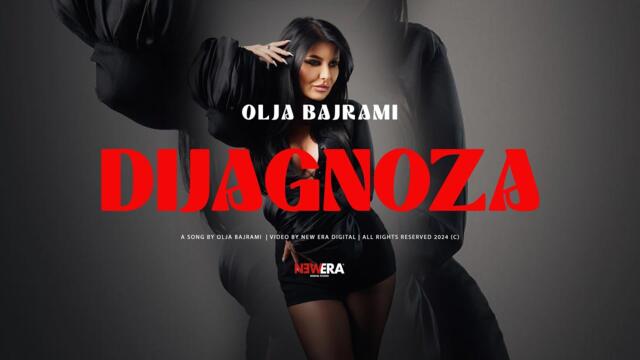 Olja Bajrami - Dijagnoza (Official Video || 2024)