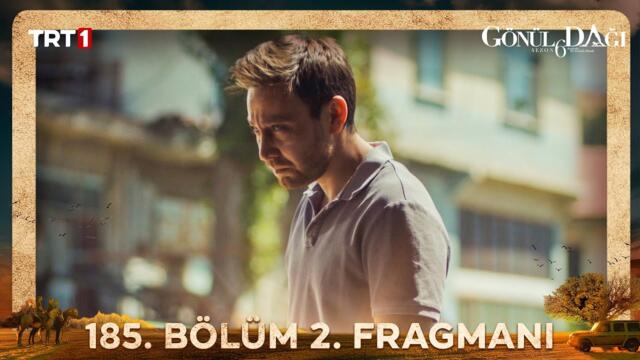 Gönül Dağı 185. Bölüm 2. Fragmanı @trt1