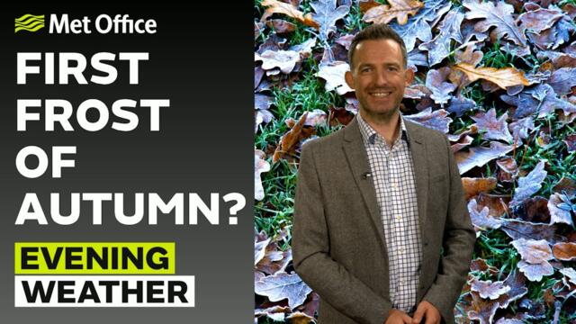 13/09/2025 - Wet and windy tomorrow - Evening Weather Forecast UK - Met Office Weather