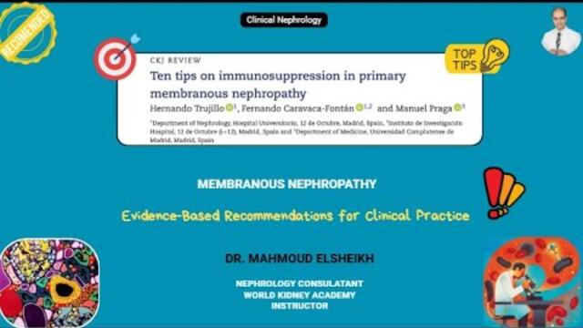 TEN TIPS ON IMMUNOSUPPRESSION IN PRIMARY MEMBRANOUS NEPHROPATHY - A TAILORED APPROACH.