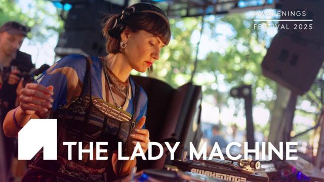 The Lady Machine | Awakenings Festival 2025