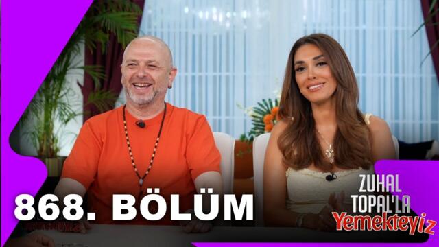 Zuhal Topal'la Yemekteyiz 868. Bölüm | 17.09.2025 @Yemekteyiz