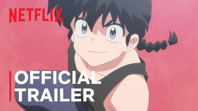 Ranma1/2: Season 2 | Official Trailer | Netflix