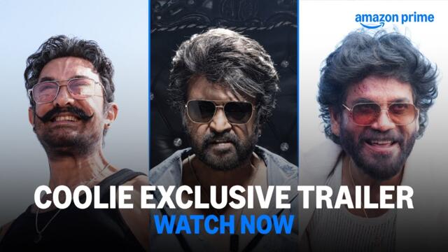 Coolie Exclusive Trailer - Watch Now | Rajinikanth, Aamir Khan, Nagarjuna Akinneni | Prime Video IN