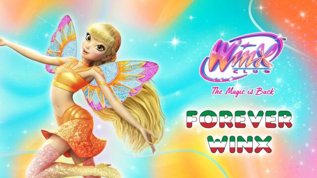Winx Club: The Magic is Back - Forever Winx (Official Italian Song)