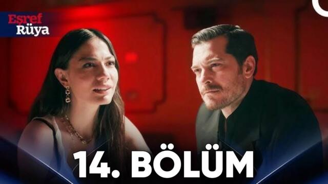 Eşref Rüya 14 Bölüm