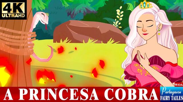 Contos de fadas Portuguese💕A Princesa Cobra 🐍👸🐍 Portuguese Fairy Tailes