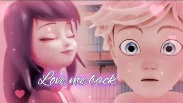 Love Me Back💗 || Miraculous Ladybug and Chatnoir || AMV | Full Song Video | Edit✨️||☆ [~Once_Again]