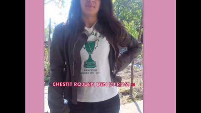 Chestit Rojden den DJ ROSI !