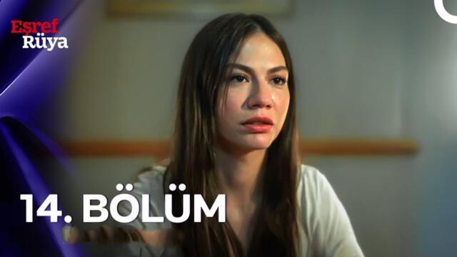 Eşref Rüya 14 Bölüm