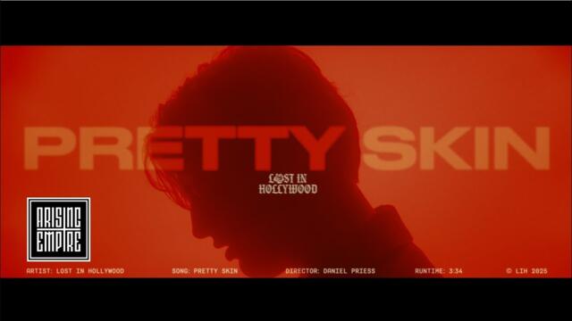 LOST IN HOLLYWOOD - Pretty Skin (OFFICIAL VIDEO)