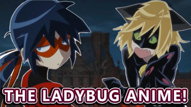 The Miraculous Ladybug Anime Version Was Gonna be CRAZY!