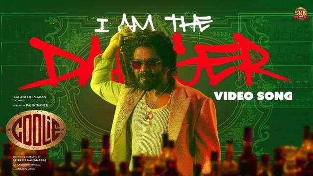 I Am The Danger -Video Song | Coolie| Superstar Rajinikanth| Nagarjuna| Lokesh| Anirudh|Sun Pictures