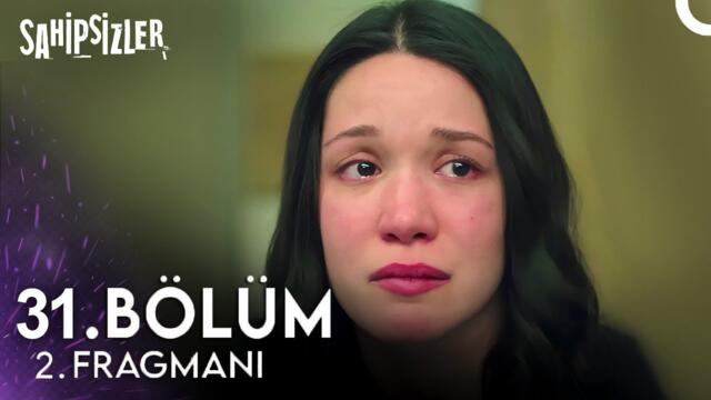 Sahipsizler 31. Bölüm 2. Fragman