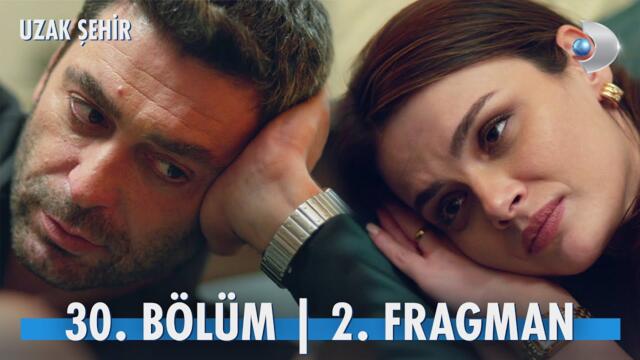 Uzak Şehir 30. Bölüm 2. Fragman | “Herkesin arayıp bulamadığı şeyi ben bulmuş gibiyim…” ❤️ @kanald