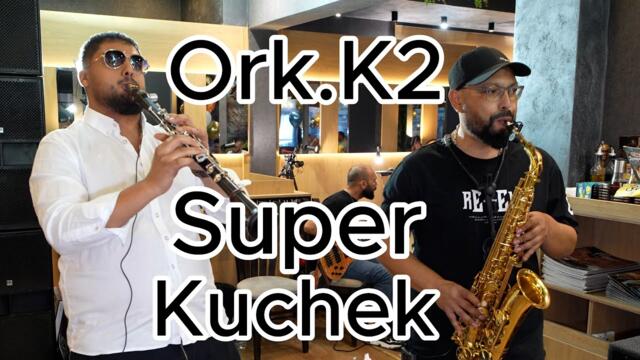Орк. К2 - Супер Кючек