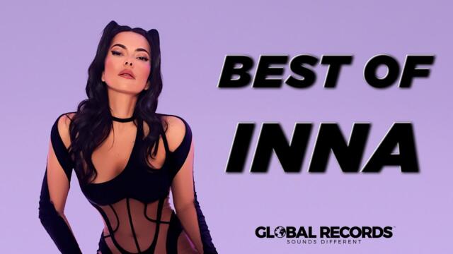 ❤️ INNA: Top 20 Songs Collection | Global Mix 2023 🔝