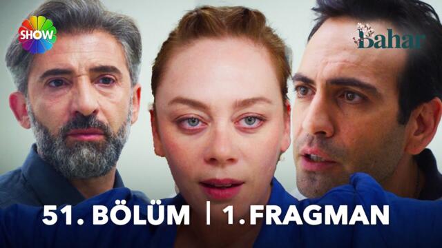 Bahar 51. Bölüm 1. Fragman | ''Bahar'dan uzak dur!"