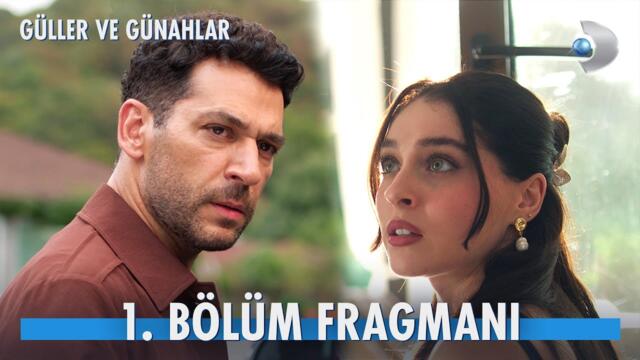 Güller ve Günahlar 1. Bölüm Fragman | ''Ben bu çocuğun hakkını istiyorum!'' @kanald