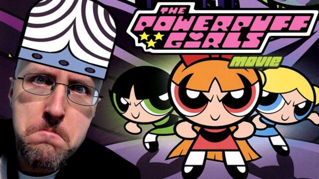 The Powerpuff Girls Movie - Nostalgia Critic