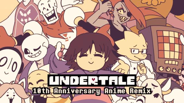Undertale - Undertale [10th Anniversary Anime Remix by NyxTheShield]