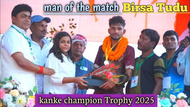 Birsa Tudu player of the match Today //kanke champion trophy 2025 //kingfisher fc potka match video