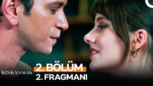 Kıskanmak 2. Bölüm 2. Fragmanı | ''Bütün Hayallerin Gerçek Olacak!''