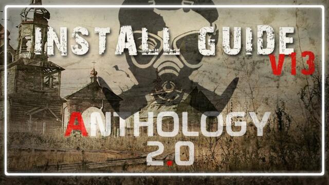 STALKER Anomaly Anthology 2.0 | Updated English Install Guide + Troubleshooting Tips | OBT v13
