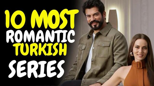Top 10 Most Romantic Turkish Drama Series of 2025 With English Subtitles TDN