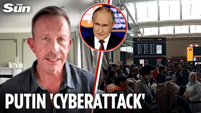 Putin ‘without doubt’ behind cyberattack on Heathrow, expert claims, with fallout ‘to last DAYS’