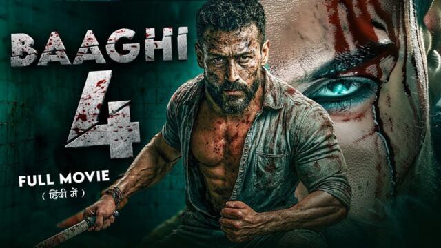 BAAGHI 4 Full Movie | 2025 New Released Bollywood Full Action Hindi Movie | Tiger Shroff