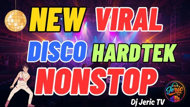 💥NEW VIRAL🔥 HARDTEK DISCO REMIX NONSTOP ' 2025 - DJ JERIC TV 