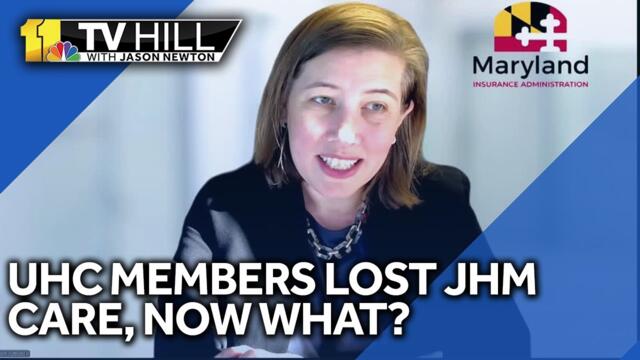 11 TV Hill: What JHM patients who are UHC policy holders should do